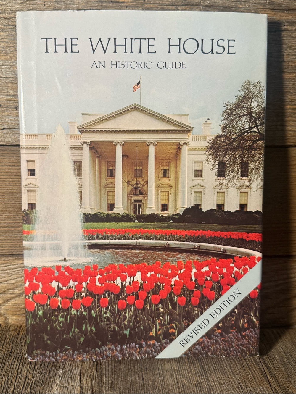 The White House: An Historic Guide - 14th edition 1979